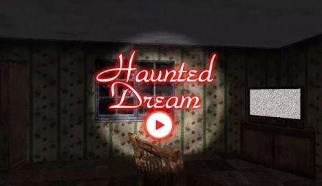 Haunted dream(闹鬼的梦境)手机安卓版