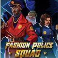 时尚警察游戏下载安装中文版（Fashion Police Squad）