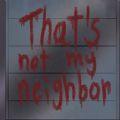 That＇s not my neighbor游戏汉化版